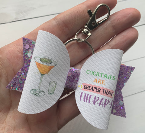 Cocktails are cheaper than therapy keyring